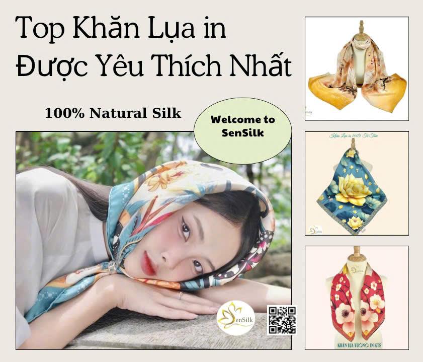 Khăn Lụa In Được Yêu Thích Nhất - Top Khăn Lụa Cao Cấp 100% Tơ Tằm - Sen Silk Art