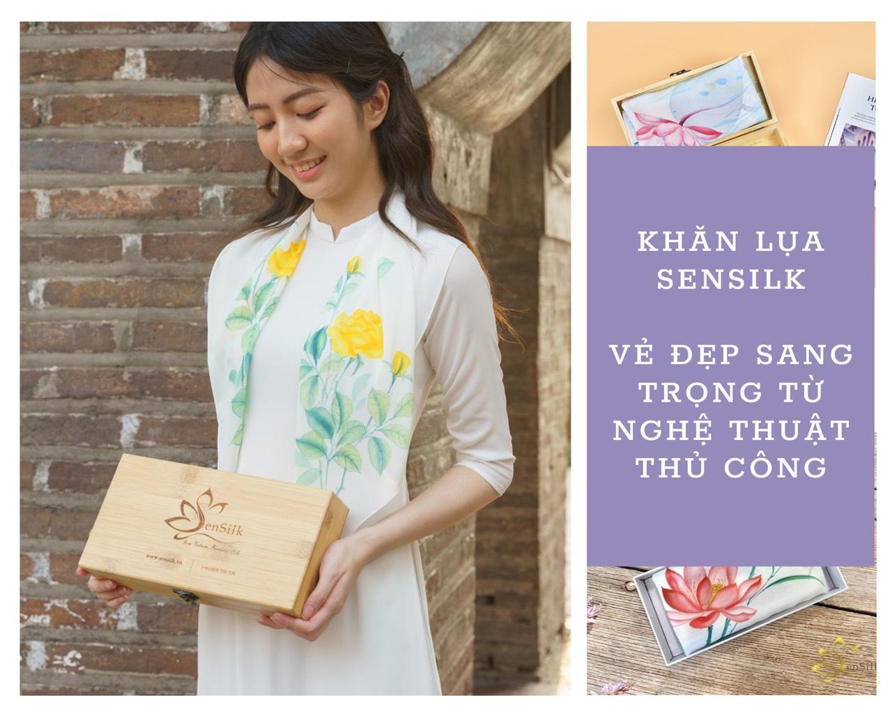 Khăn Lụa SenSilk – Vẻ Đẹp Sang Trọng Từ Nghệ Thuật Thủ Công